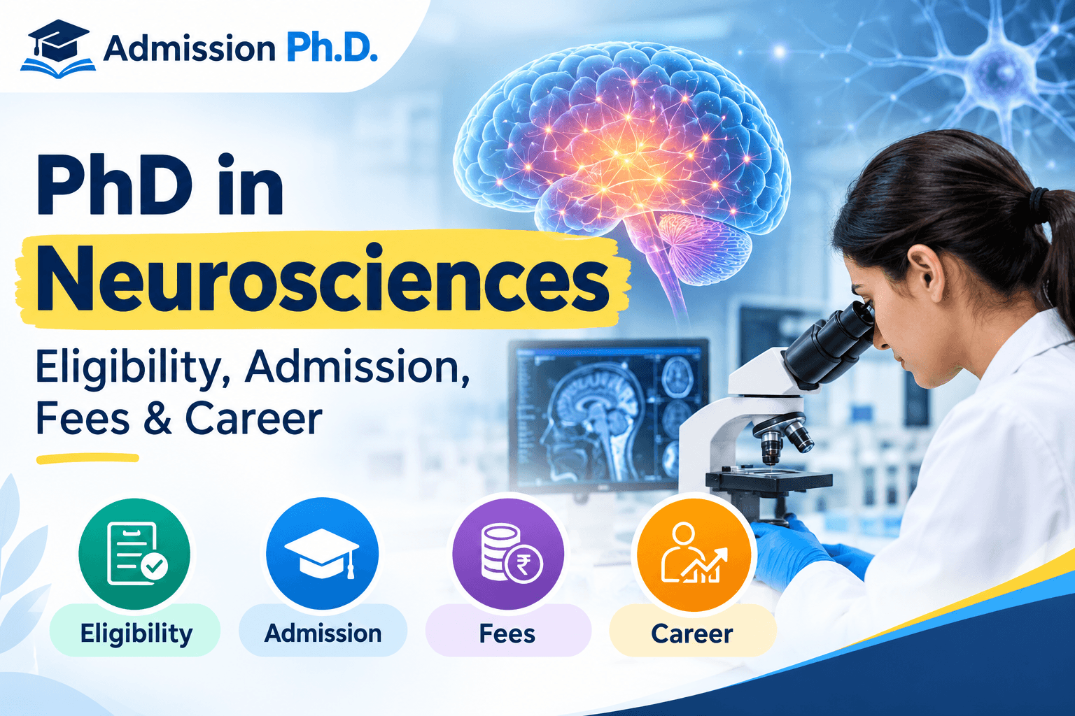 PhD in Neurosciences in India: Eligibility, Fees & Career